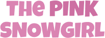 The PINK SNOWGIRL
